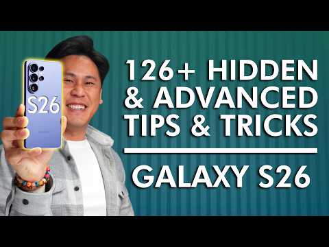 TOP 26+ SAMSUNG GALAXY S26, S26 PLUS & S26 ULTRA Tips, Tricks - Hidden & Advanced Features