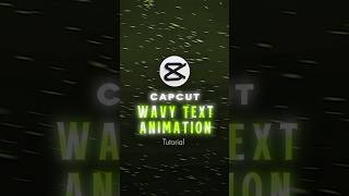 CAPCUT | WAVY TEXT ANIMATION TUTORIAL 💯🔥 | #shorts #edit #tutorial #viral