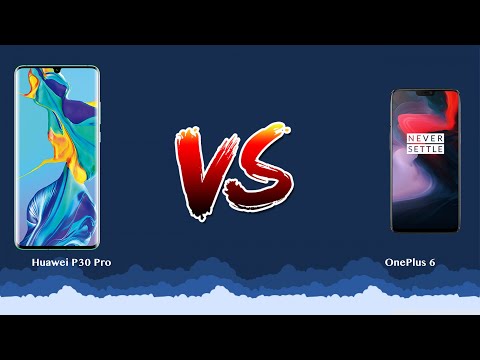 Huawei P30 Pro vs OnePlus 6   - Phone battle!