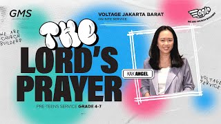 THE LORD'S PRAYER | KAK ANGEL | VOLTAGE SERVICE | GMS JAKARTA JAWA BARAT BANTEN