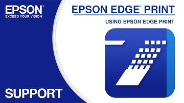 Epson Edge Print | Using Epson Edge Print