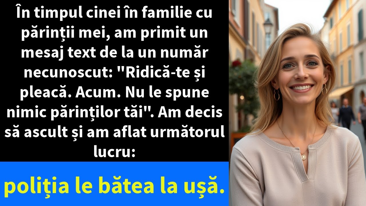 În timpul cinei în familie cu părinții mei, am primit un mesaj text de la un număr necunoscut: