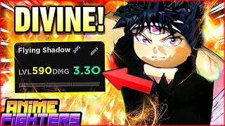 The NEW STRONGEST DIVINE 3.3O DAMAGE Flying Shadow In Anime Fighters