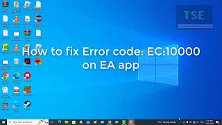 How to fix Error code: EC:10000 on EA App screenshot 5