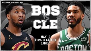 Boston Celtics vs Cleveland Cavaliers Full Game 5 Highlights | May 15 | 2024 NBA Playoffs screenshot 4