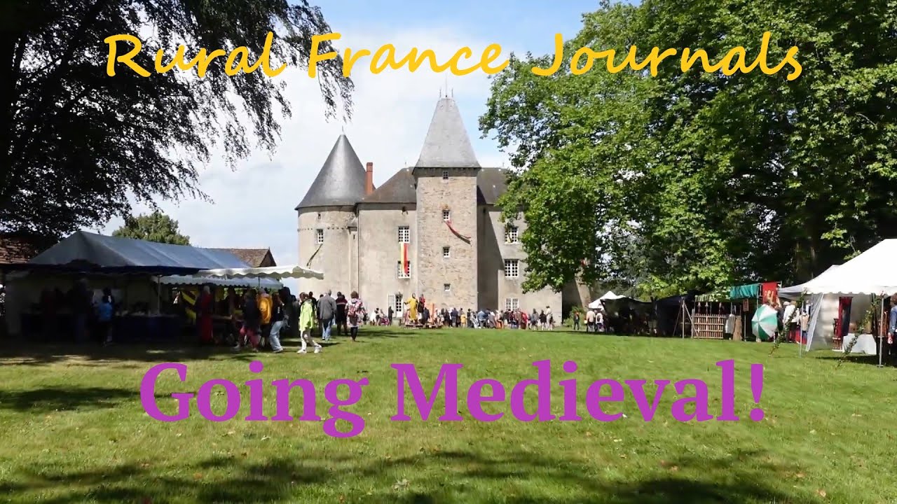 Rural France Journals Episode 139 Going Medieval! YouTube