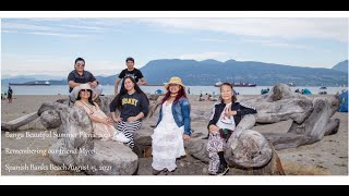 Banga Beautiful in BC Summer 2021 & Remembering Mycel.