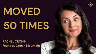 She Moved 50 Times Before She Grew Up. Then She Put Down Roots on a Mountain. | Rachel Cronin | EP#5