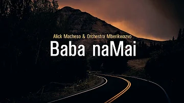 Alick Macheso - Baba naMai