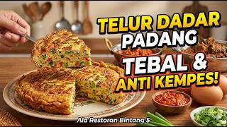 Cara Masak Telur Dadar Tebal Ala Padang 🍳 Gurih, Krispi, dan Super Enak!