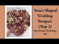 Heart Shaped Wedding Bouquet (Step 2)