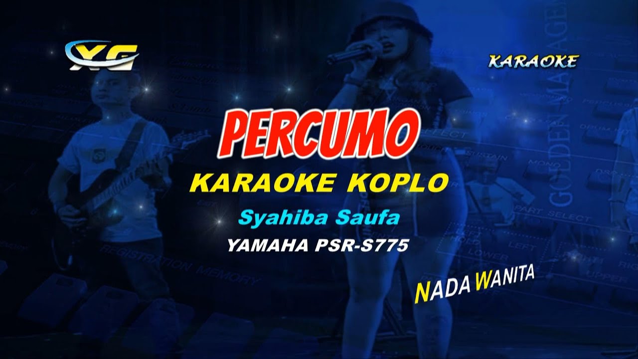 Syahiba Saufa - Percumo KARAOKE TANPA VOKAL (YAMAHA PSR - S 775)
