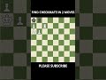 CAN YOU FIND MATE IN 2 #chess #chessgame #chesspuzzle #checkmate #magnuscarlsen #hikaru #gukesh
