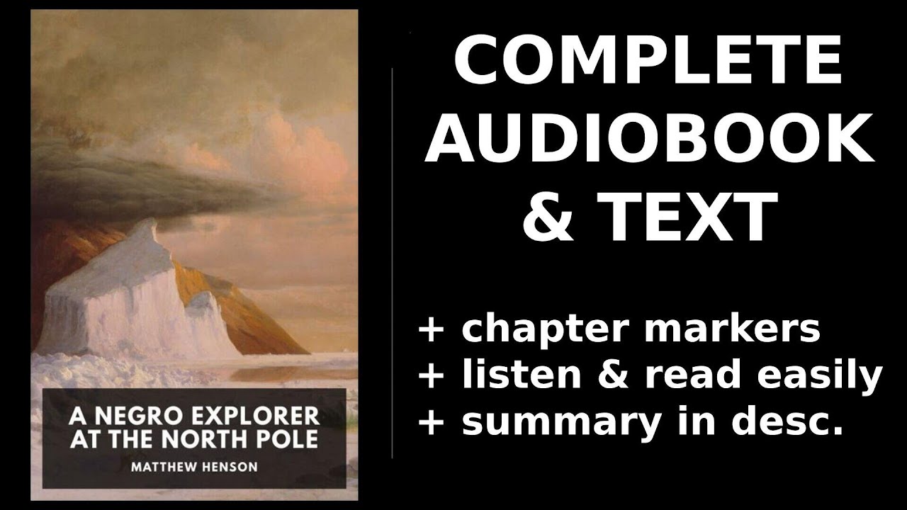 A Negro Explorer at the North Pole 💛 By Matthew Henson FULL Audiobook