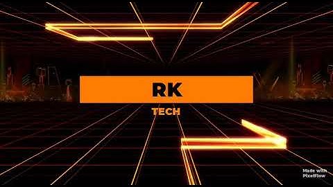 RK TECH INTRO