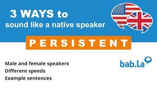 PERSISTENT pronunciation | Improve your language with bab.la