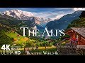 The alps 4k  a visual journey through majestic mountains and stunning landscapes  calming music