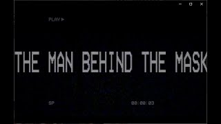 The Man Behind The Mask - Official Lyric / Music Video