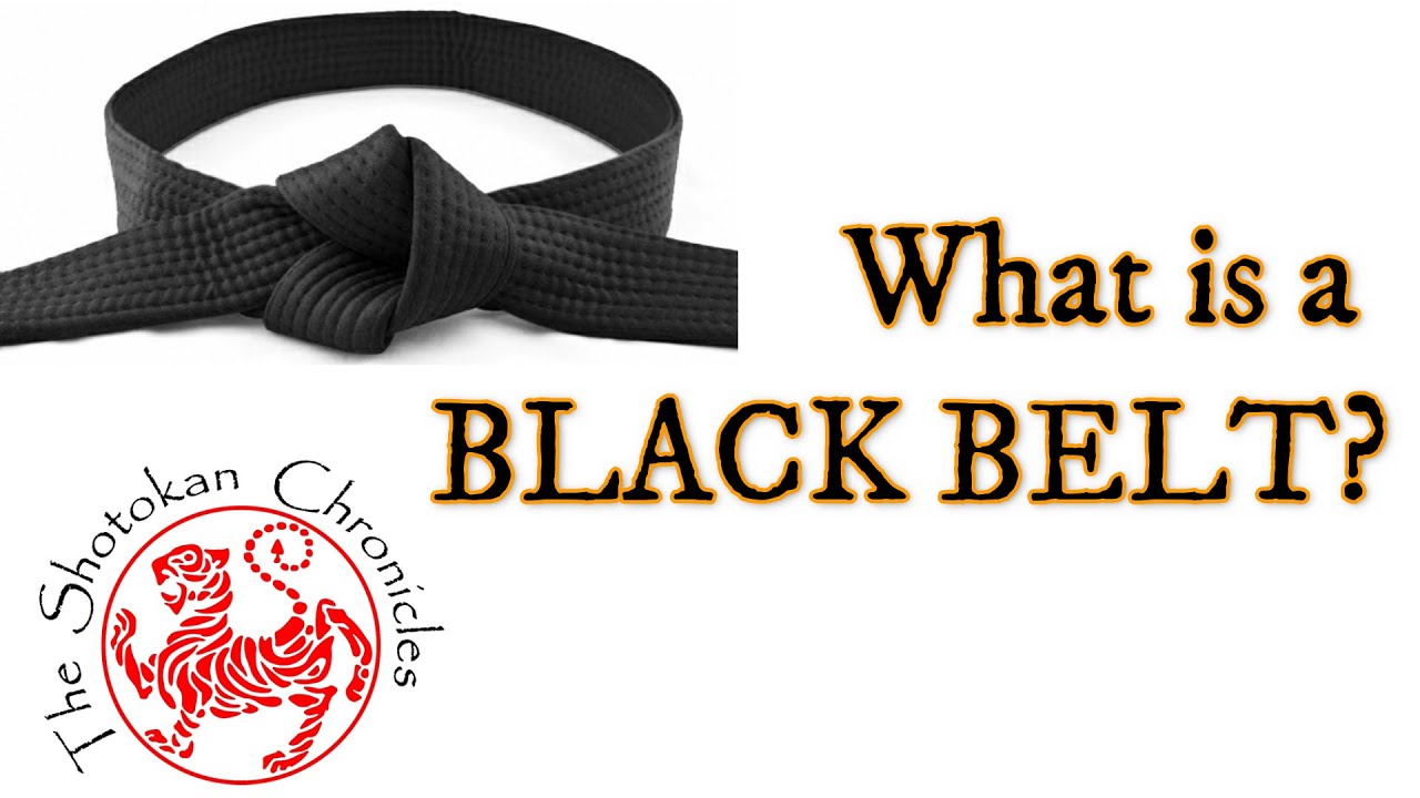 What Is A Black Belt And What Do All The Levels Really Mean YouTube What Is A Black Belt And What Do All The Levels Really Mean YouTube