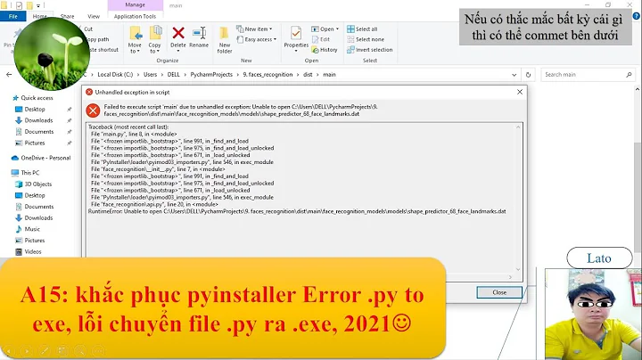A15: lỗi pyinstaller, chuyển file .py ra .exe, frozen importlib._bootstrap, 2021 "lato' channel"