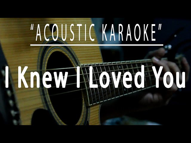I knew I loved you - Savage Garden (Acoustic karaoke)