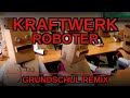 Kraftwerk - Roboter, Lemmchen Grundschule, Mandibules Remix