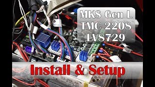 Install & Setup - MKS GEN L   TMC2208   LV8729 (TEVO TORNADO)