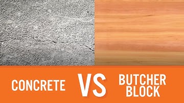 Concrete vs Butcher Block | Countertop Comparison