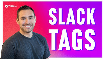 Setting Up and Using Tags in Slack with Thena | B2B SaaS | Customer Support