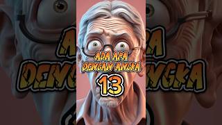 Mitos atau cuma narasi tentang angka 13 #facts #mitos #shortvideo #infounik