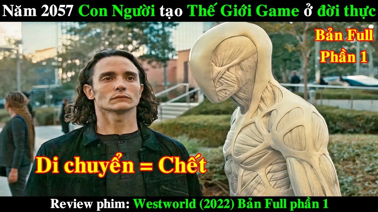 ⁣Năm 2057 Con Người tạo ra Thế Giới Game ở Đời Thực | REVIEW PHIM Westworld 2022 Bản Full Phần 1