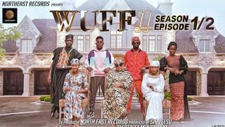 ( WUFF!! Episode  1&2  ) Ali Nuhu Abdul M Shareef Lilin Baba Azima Gidan Badamasi Najmar