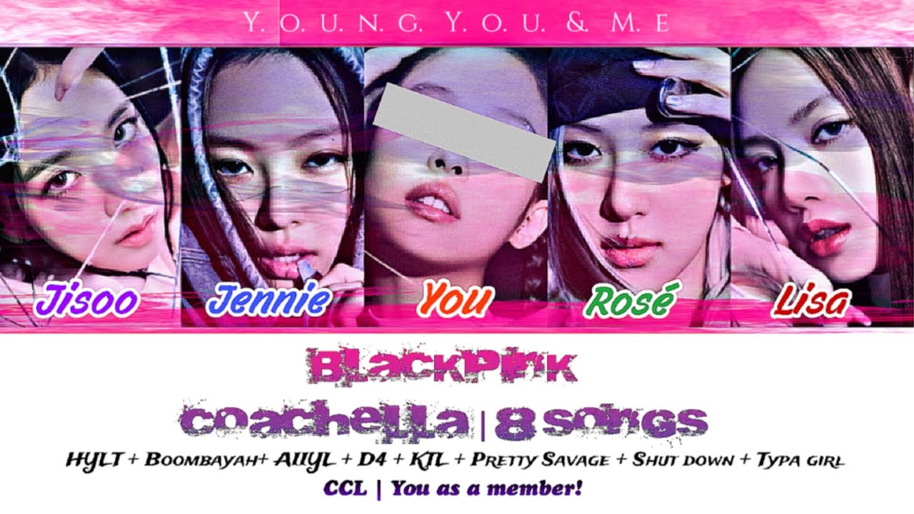 [KARAOKE] BLACKPINK Coachella concept! | 5 Members | You as a member | 8 songs