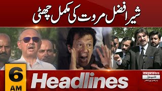 Sher Afzal Marwat OUT From PTI | News Headlines 6 AM | Latest News | Pakistan News