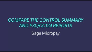 Sage Payroll (Micropay) - Comparing the Control Summary and P30 reports