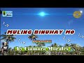 Muling binuhay mo karaoke by cianara morales