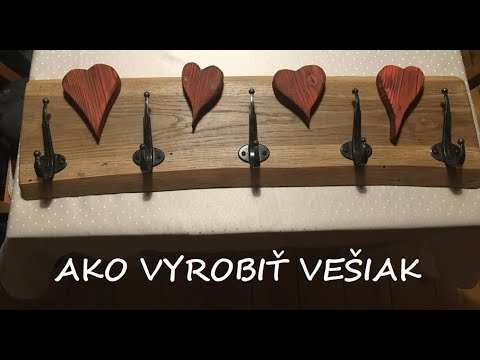 Video: Ako Si Vyrobiť Vešiak Na Stenu