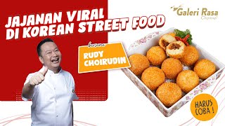 RUDY CHOIRUDIN | JAJANAN VIRAL DI KOREAN STREET FOOD ~ RESEP ROTI GORENG KOREA