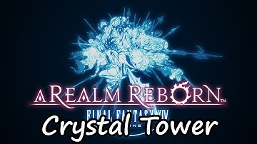 Final Fantasy XIV ARR - Interlude - The Crystal Tower Part 1