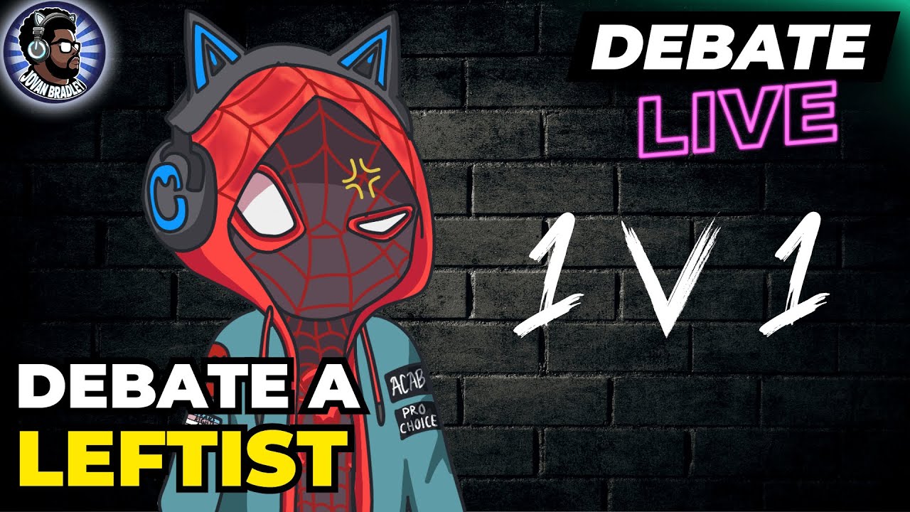 1v1 DEBATE A LEFTIST
