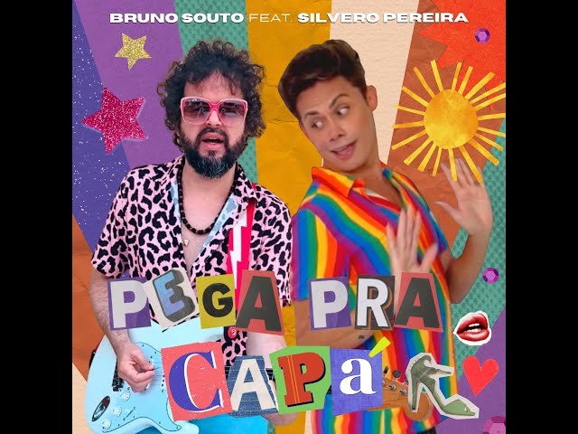 Pega Pra Capá- Bruno Souto Feat. Silvero Pereira (Lyric Video) 