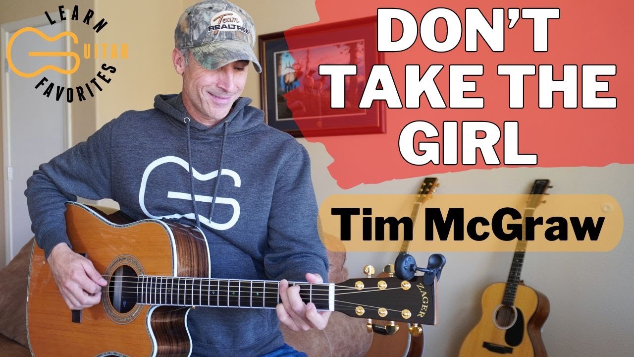 Don't Take The Girl - Tim McGraw | Guitar Lesson