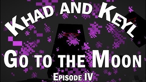 Khad and Keyl go to the Moon (TEKKIT) - Episode 4