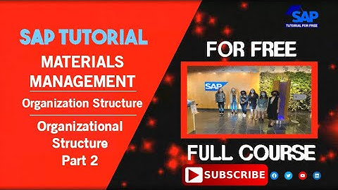 SAP Material Management | Organization Structure | Organizational Structure | Part 2 | SAP Tutorial