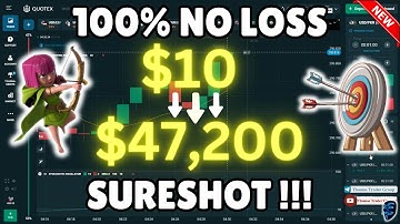 🏹BEST QUOTEX 100% NO LOSS SURESHOT TRADING STRATEGY 2024🎯| $10➡️$47,200 TRADING BINARY OPTIONS LIVE🚀