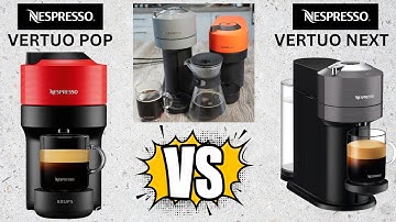 Nespresso Vertuo Pop vs Nespresso Vertuo Next Koffiemachine review