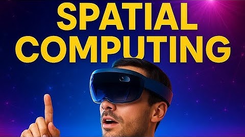 Spatial Computing: The Future is Here!