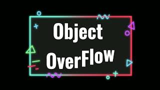 Object OverFlow | New Official Intro