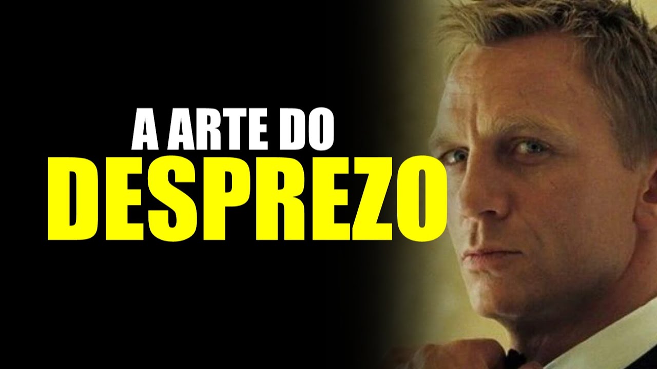 A ARTE DO DESPREZO - Aprenda a DESPREZAR as PESSOAS! - YouTube