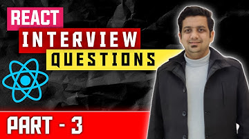 React Interview Questions | ReactJS Interview Questions in Hindi | Top commonly asked  |  Part -3